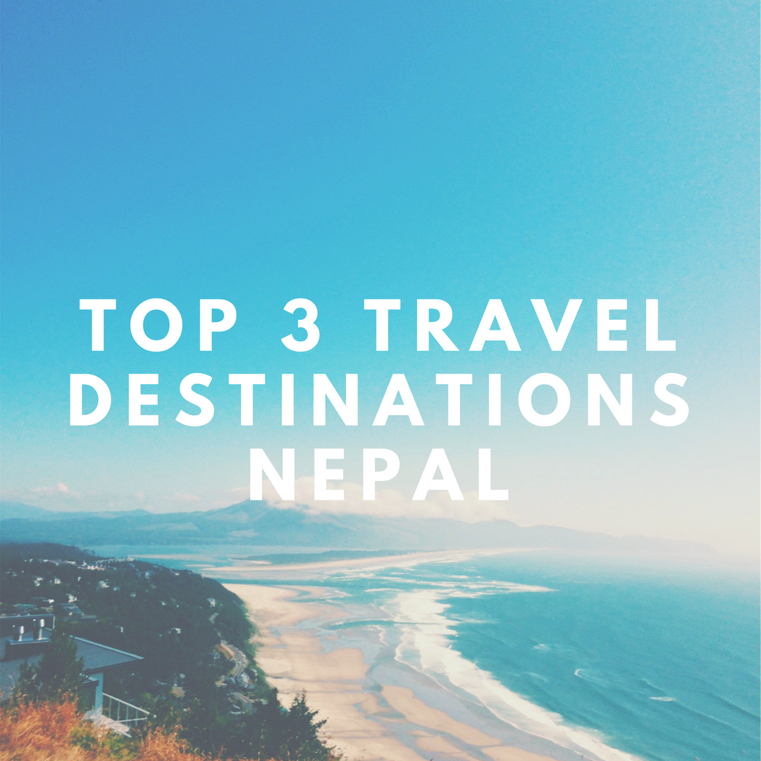 Top 3 travel destinations of Nepal - Three Diamond Adventure